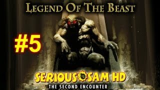 Serious Sam HD: TSE - Legend of the Beast DLC Walkthrough HD - Level 3 (2-2) (END)