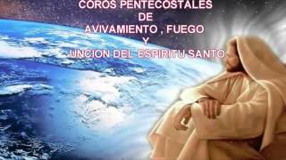 EN EL  APOCALIPSIS DEL 1 AL 7 ESTA LA VENIDA DE JESUCRISTO   COROS DE AVIVAMIENTOS PENTECOSTALES