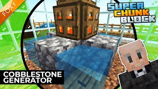 EPISODE 1 | Cobblestone Generator | Super Chunk Block [1] | Minecraft Bedrock Edition 1.14 SMP
