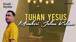 #KisahNyata | Hidup Penuh Tekanan, Tuhan Yesus Memberi Jalan Keluar