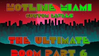 The Ultimate Doom v1.2 (Station) - Hotline Miami 2 Custom Levels