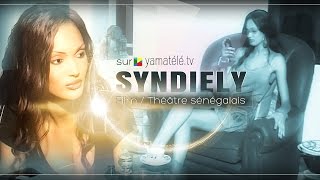Syndiély ( telefilm / théâtre sénégalais en intégralité )