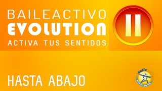 BAILEACTIVO | HASTA ABAJO