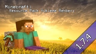 Minecraft: Resource Pack Yükleme Rehberi [1.7.4]