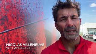 Nicolas Villeneuve : “l’éruption est en pleine forme“