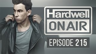 Hardwell On Air 215 (Inc. Julian Calor Guestmix)