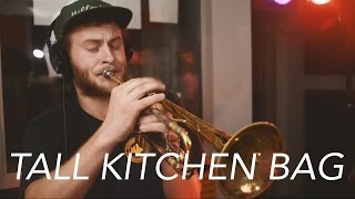 Tall Kitchen Bag - Full Performance // WSBF Live Sessions