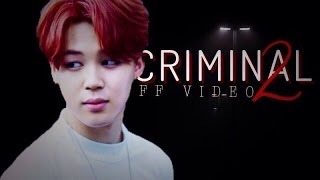 〔FF VIDEO〕 BTS ━ ⋞CRIMINAL⋟ pt.2