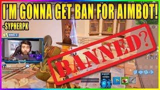 SYPHER IS GONNA GET BAN FOR AIMBOT?!?! Fortnite highlights #243