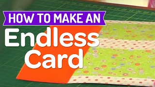 How to make an endless card