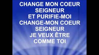 CHANGE MON COEUR SEIGNEUR - Kapi