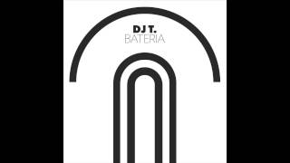 DJ T. - Bateria