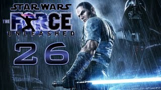 Let's Play Star Wars: The Force Unleashed - Sith Master Playthrough - Episode 26