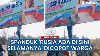 Penduduk Kota Singkirkan Semua Benda-Benda dari Propaganda Rusia di Kherson