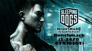 Sleeping Dogs Definitive Edition i5-3470/GTX1050Ti Benchmark