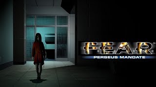 F.E.A.R. Perseus Mandate. (4 серия)