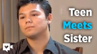 Homeless teen finds sister but that's not the best part