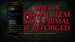 Will your Primal item stay Primal if you reforge in the cube? patch 2.5