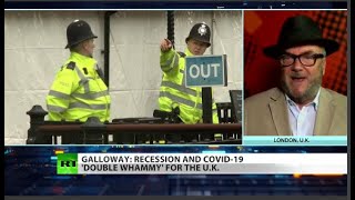 UK ‘double whammy’ on economy, virus – Galloway