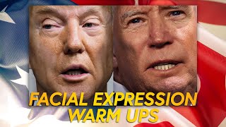 Facial Warmups For The Trump vs. Biden Debate