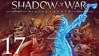 Middle Earth Shadow of War Gameplay Walkthrough Part 17: What Happened!?