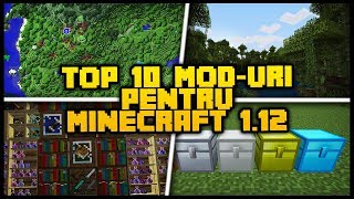 TOP 10 MOD-URI PENTRU MINECRAFT 1.12!!