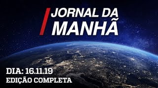 Jornal da Manhã - 16/11/19
