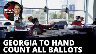 Georgia orders full hand count of ballots