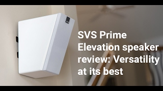 SVS Prime Elevation height speaker review | LVLONE News