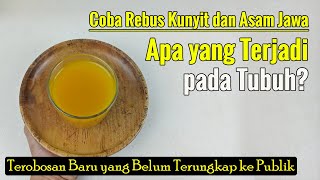 BIKIN GEGER.... MINUM REBUSAN KUNYIT DAN ASAM JAWA, APA YANG TERJADI PADA TUBUH?