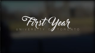 University of Toronto: First year