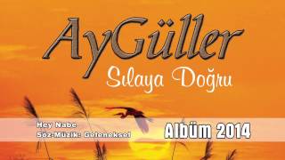 Grup AyGüller - Hey Nabe