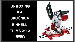 Unboxing #4 - Instrukcja i opis - Piła Ukośnica Einhell TH-MS 2112 1600W Elektronarzędzia