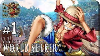 One Piece: World Seeker[#1] - Найти Чоппера (Прохождение на русском(Без комментариев))