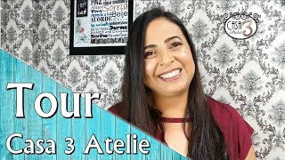 Mini Tour pela Casa 3 Atelie