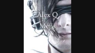 Alex Q - Mejis