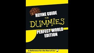 Refine Guide Perfect World