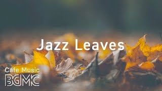 ?Autumn Jazz Mix - Chill Out Slow Jazz Lounge - Smooth Background Jazz Music Instrumental