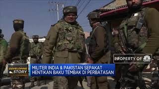 Militer India & Pakistan Sepakat Hentikan Baku Tembak Di Perbatasan