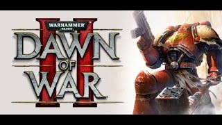 Warhammer 40000: Dawn of War 2. Кооп-кампания #2. Босс Гатренча.