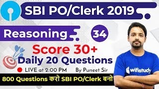 2:00 PM - SBI PO/Clerk 2019 | Reasoning by Puneet Sir | 800 Reasoning Questions (Day #34)