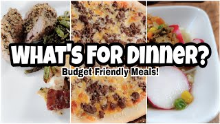 What's For Dinner? | Real Life Meal Ideas | Budget Friendly Dinners