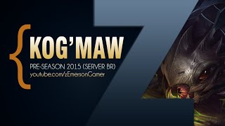 League of Legends -  Kog'Maw (Pré Season 2015: BR)
