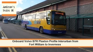Onboard Volvo B7R Plaxton Profile Interurban from Fort William to Inverness