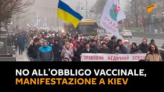 No all'obbligo vaccinale, manifestazione a #Kiev