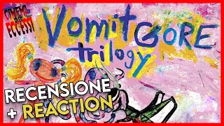 RECENSIONE: Vomit Gore Trilogy (Cinema degli Eccessi #50)