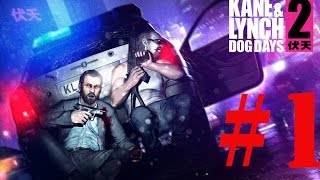 Kane & Lynch 2 Dog Days 1. Bölüm TÜRKÇE
