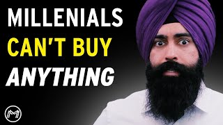 Why MILLENNIALS Can't Buy ANYTHING