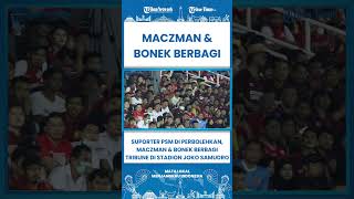 SHORT Suporter PSM di Perbolehkan, Maczman dan Bonek Berbagi Tribune di Stadion Joko Samudro