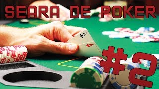 Seara de Poker #2
